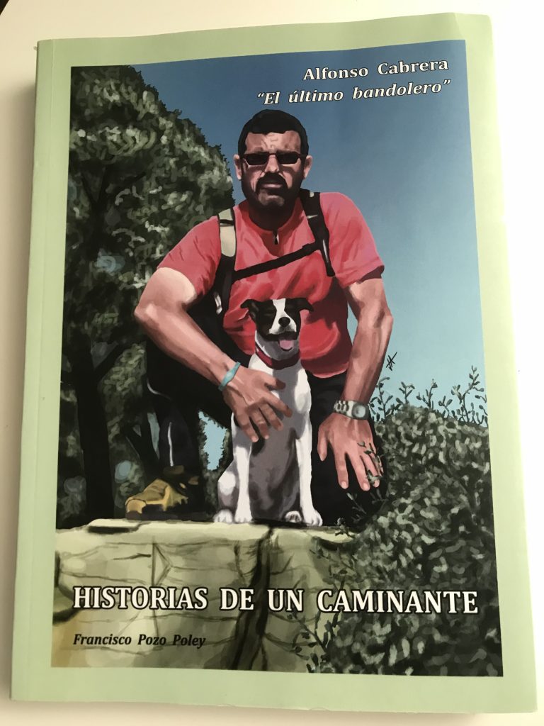 Historias De Un Caminante El Ultimo Bandolero Alfonso Cabrera